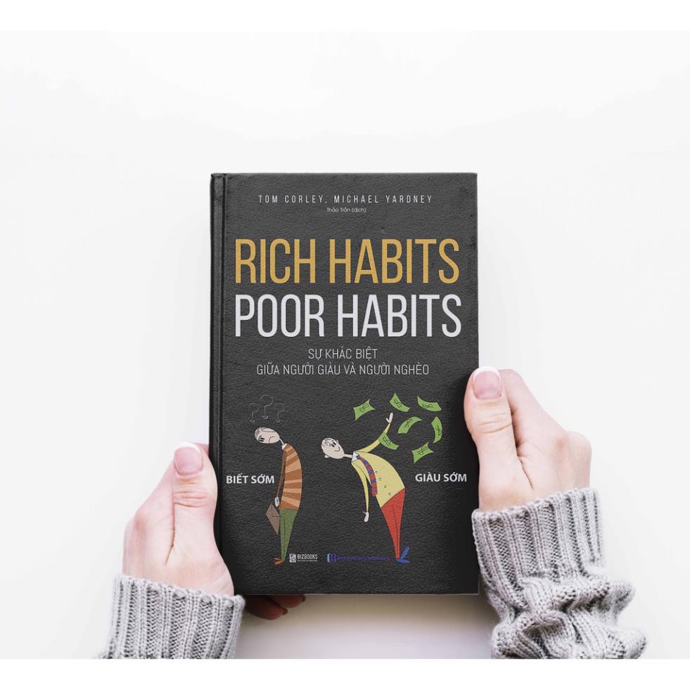 Sách - Rich Habits, Poor Habits: Sự Khác Biệt Giữa Người Giàu Và Người Nghèo  [BizBooks]