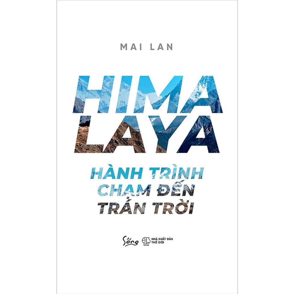 Sách - HIMALAYA – Hành Trình Chạm Đến Trán Trời [AlphaBooks]