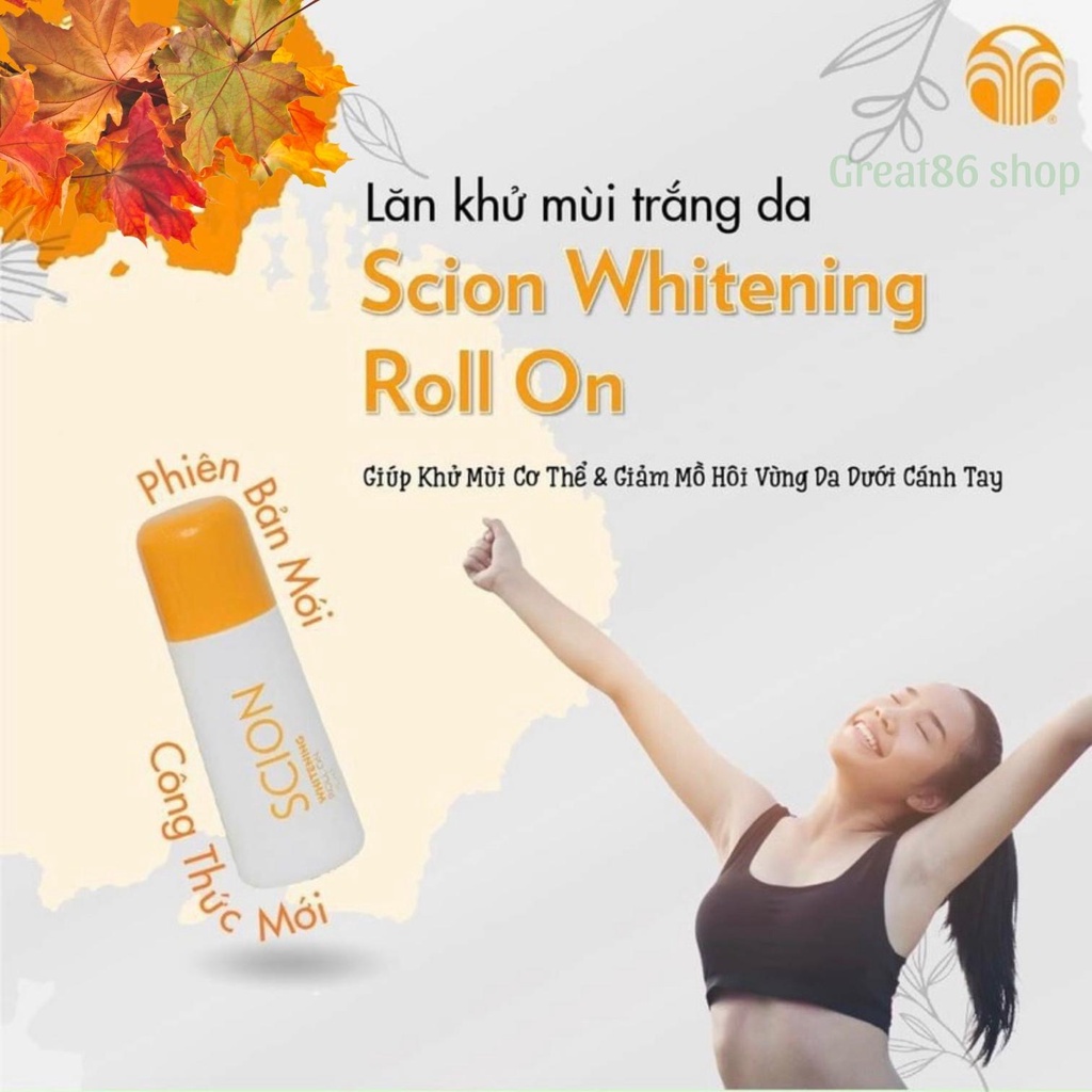 Lăn khử mùi Scion Nuskin great86shop khử mùi hôi nách hôi chân giảm thâm mẫu mới Whitening roll on 75ml