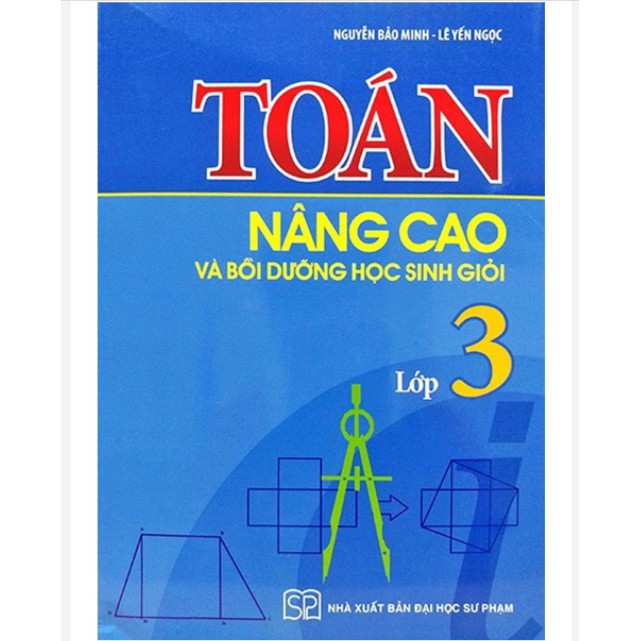 Sách Toán Nâng Cao và Bồi Dưỡng Học Sinh Giỏi Lớp 3