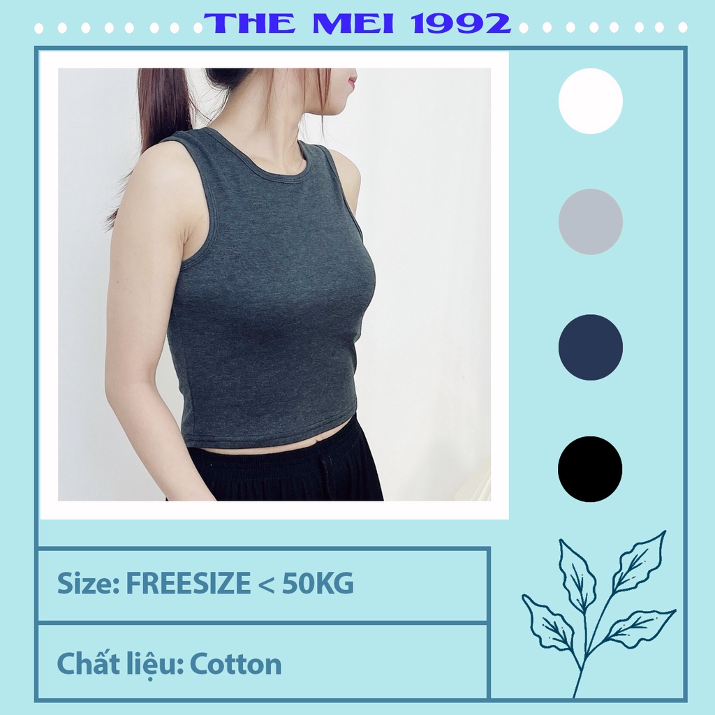 Áo ba lỗ nữ THE MEI 1992 cao cấp - Áo ba lỗ dáng ôm sát nách màu trơn basic chất liệu cotton mềm mịn thoáng mát 2022 | BigBuy360 - bigbuy360.vn