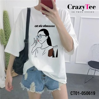 Áo Thun Nam Nữ Cô Gái Chị Hiểu Hông Hài Hước Hot Trend Crazytee CT01-050619