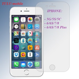 (Xả Kho) KÍNH CƯỜNG LỰC 2.5D DÁN MÀN HÌNH IPHONE 5G/5C/5S, 6/6S/7/8, 6/6S/7/8 Plus