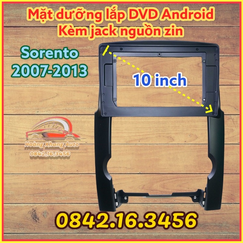 Mặt dưỡng SORENTO 2007 - 2013, 10 inch CÓ JACK NGUỒN ZIN