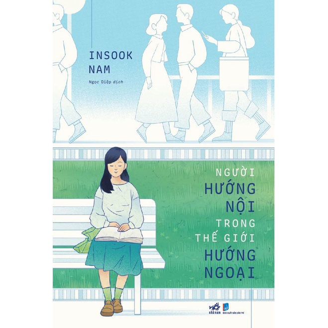 Sách - Người hướng nội trong thế giới hướng ngoại (Insook Nam) - Nhã Nam