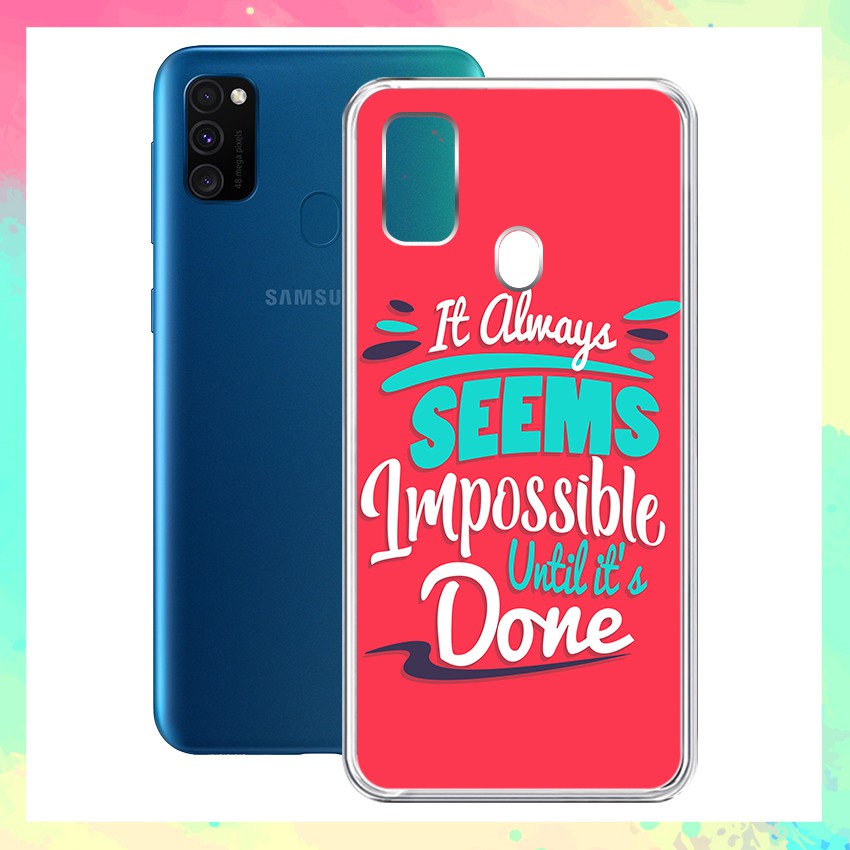 Ốp lưng Samsung Galaxy M30S in câu Quote ý nghĩa - 01260 Silicone Dẻo mẫu Độc Quyền