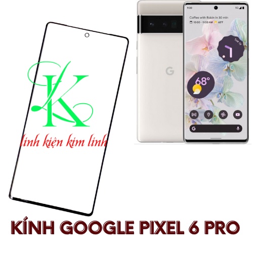 Kính google pixel 6 pro ( Kính ép dành cho google Pixel 6 Pro )