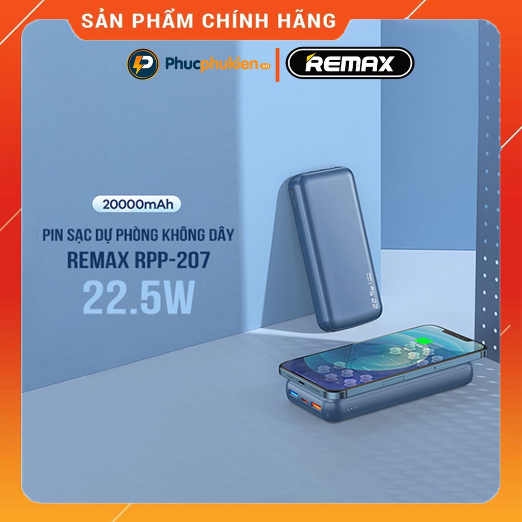 Sạc dự phòng không dây 20000mah chính hãng Remax RPP 207 sạc không dây 15w và 3 cổng sạc nhanh iPhone 20w Phúc Phụ Kiện