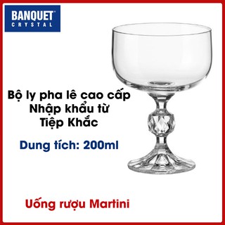 Bộ ly pha lê Claudia dùng uống Martini dung tích 200ml