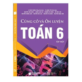 Củng Cố Và Ôn Luyện Toán 6 - Tập 1