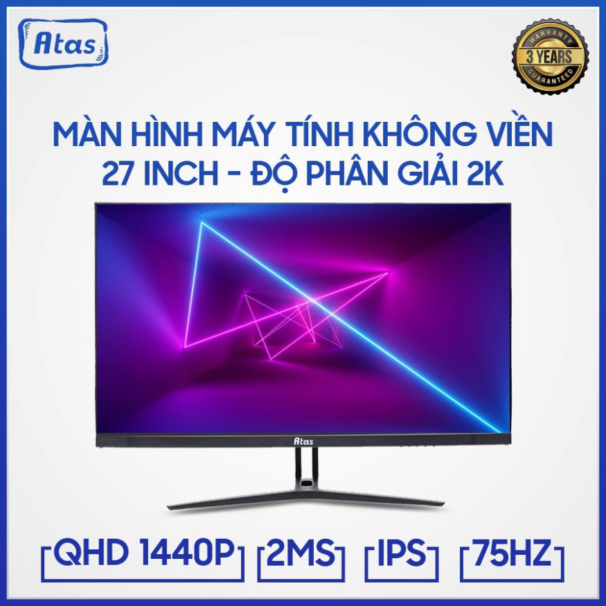 FHF4 FKC Màn hình máy tính 27 inch 2K ATAS MD270B - Tần số quét 75HZ - Tấm nền IPS - BH 3 năm 52 FHF4