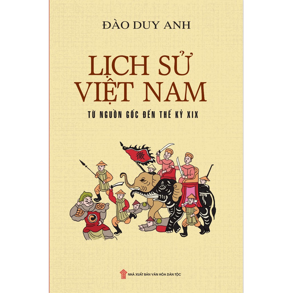 [Mã LIFEMALL99254 giảm 15% đơn 99000] Sách - Lịch sử việt nam từ nguồn gốc đến thế kỷ XIX ( bìa mềm )