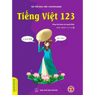 Tiếng Việt 123 - Tiếng Việt Dành Cho Người Nhật