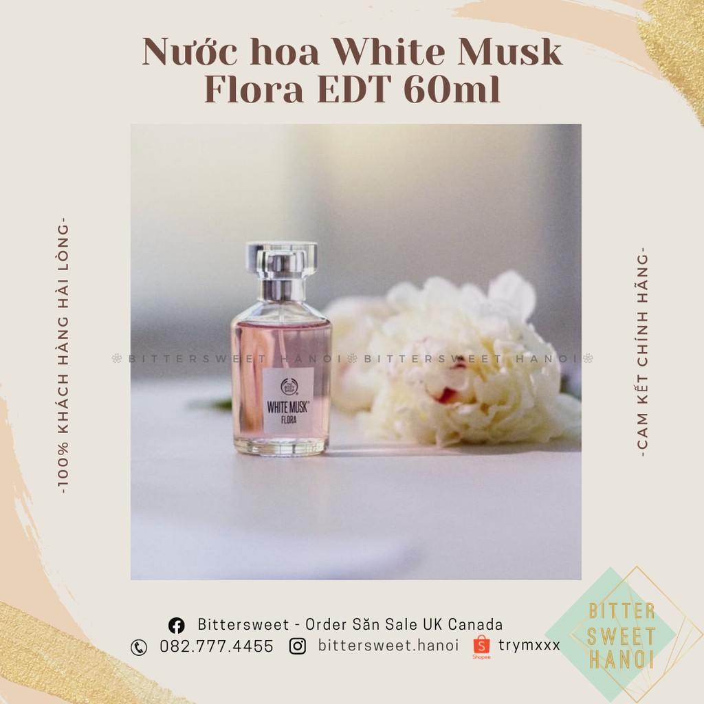 Nước Hoa White Musk Flora THE BODY SHOP Eau De Toilette 30|60ML