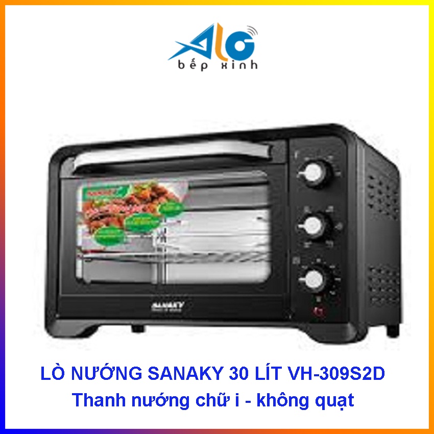 LÒ NƯỚNG SANAKY 30 LÍT VH-309S2D  - công suất 1600W - Thanh nướng chữ i - BH 2 năm  - Alo Bếp Xinh