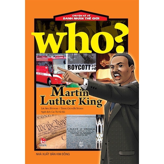 Sách-Who? Chuyện kể về danh nhân thế giới - Martin Luther King