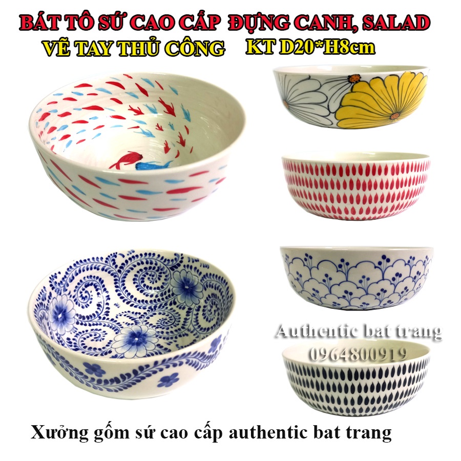 (Chuẩn bát tràng 100%) Bát tô sứ đựng canh, salad CAO CẤP vẽ thủ công - Kích thước D20cmH8cm-gốm sứ authentic bat trang