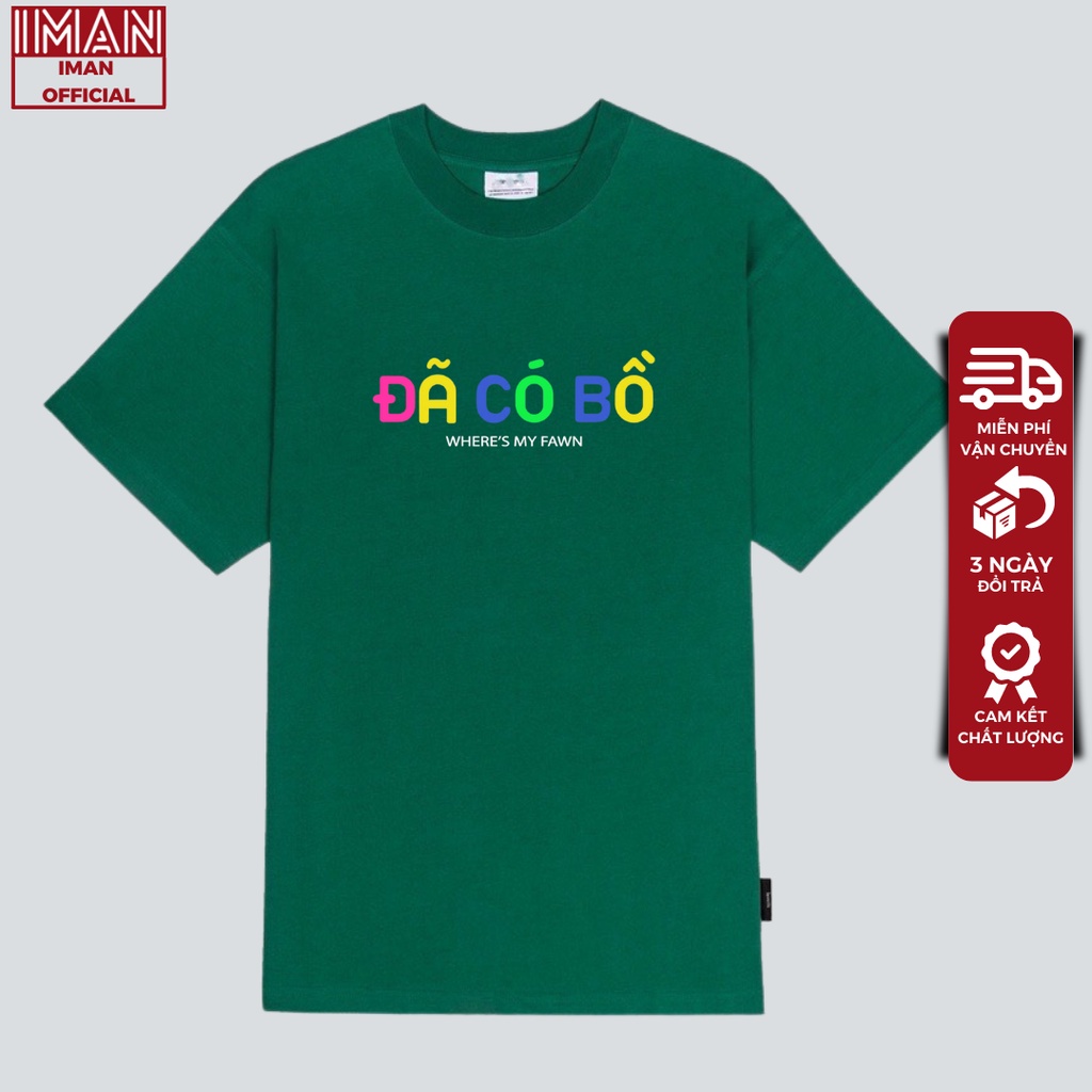 Áo thun Tay Lỡ &quot; ĐÃ CÓ BỒ - CHƯA CÓ BỒ &quot;  Xanh Lá, Áo Phông Cotton Nam Nữ Unisex Oversize Form Rộng - HOT TREND 2022
