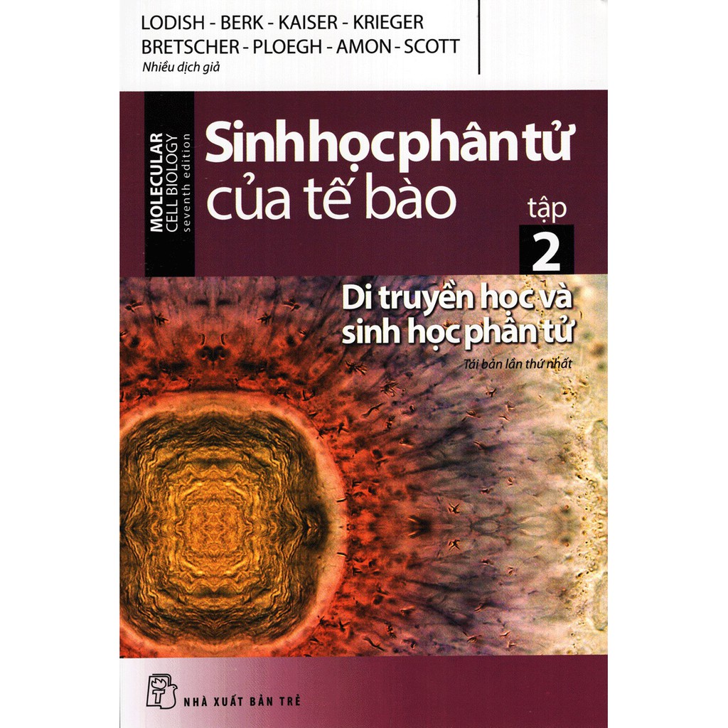 Sách - Sinh Học Phân Tử Của Tế Bào 02-Di Truyền Học Và Sinh Học Phân Tử - NXB Trẻ