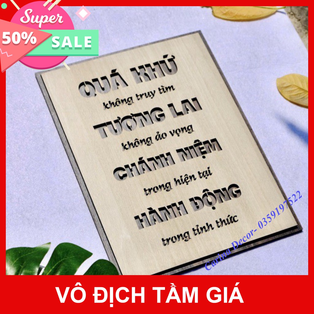 Tranh gỗ treo phòng khách- Quá khứ không truy tìm tương lai không ảo vọng