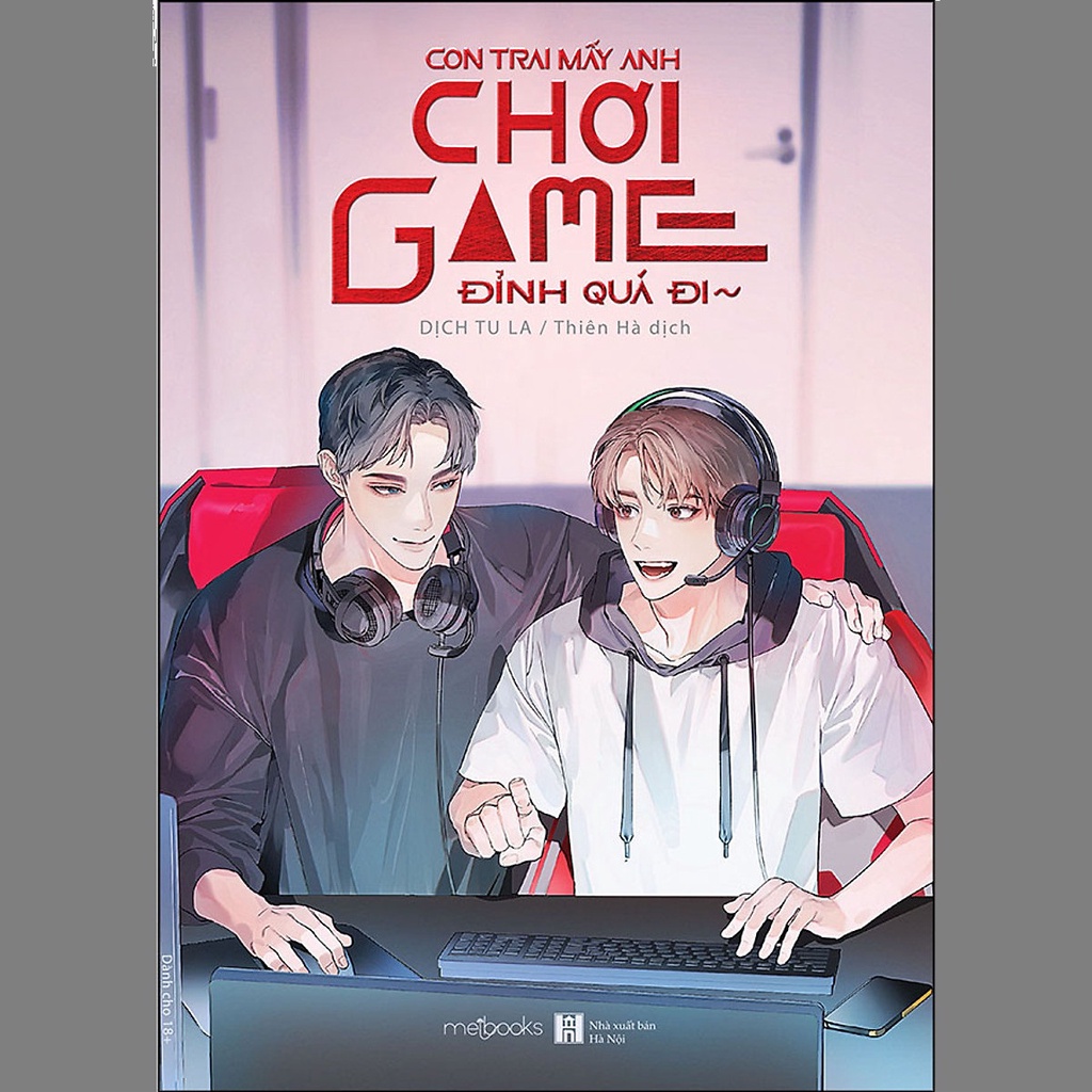 Sách - Con Trai Mấy Anh Chơi Game Đỉnh Quá Đi - Dịch Tu La