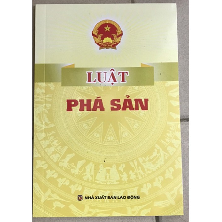 [ Sách ] luật phá sản – Nhà xuất ban Lao Động | BigBuy360 - bigbuy360.vn