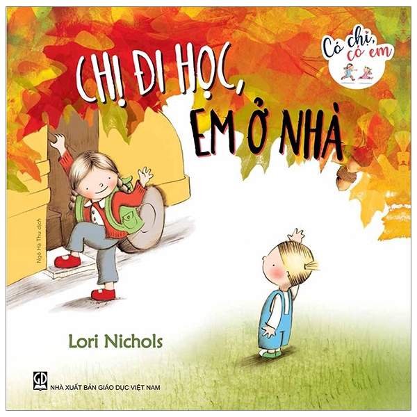 Sách - Có Chị Có Em - Chị Đi Học, Em Ở Nhà