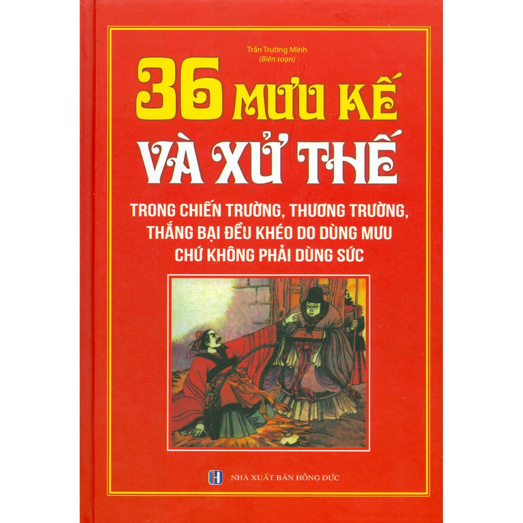 Sách - 36 mưu kế và sử thế (bìa cứng)