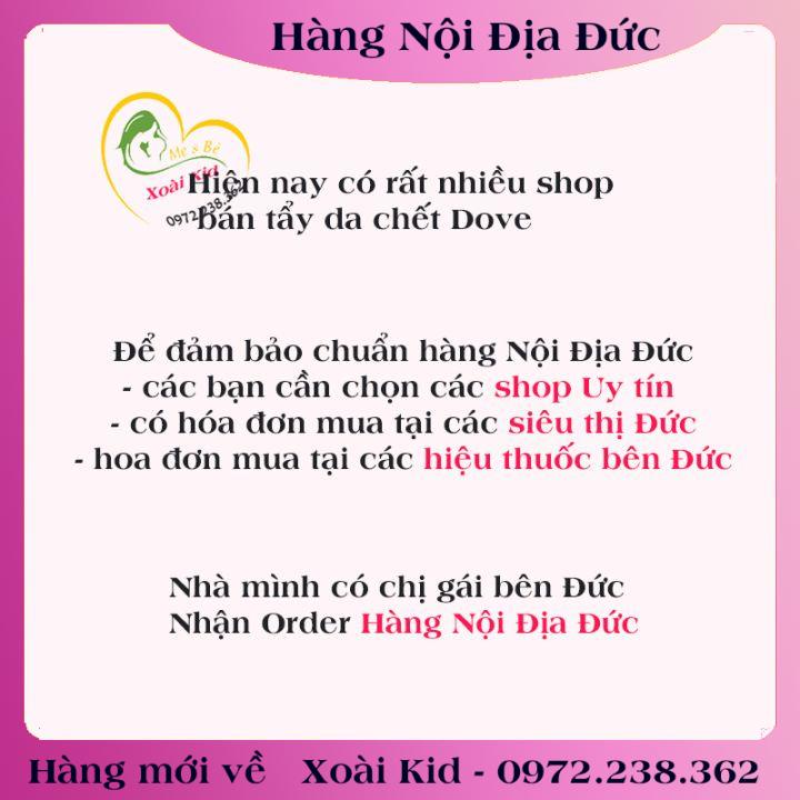 Tẩy tế bào chết, tẩy da chết body và dưỡng thể DOVE nội địa Đức, Đủ Bill và Review [Hot]