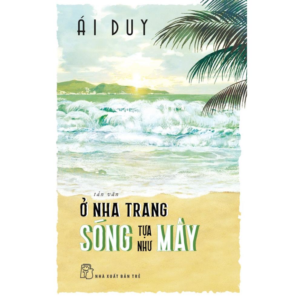 Sách - Ở Nha Trang sóng tựa như mây - NXB Trẻ