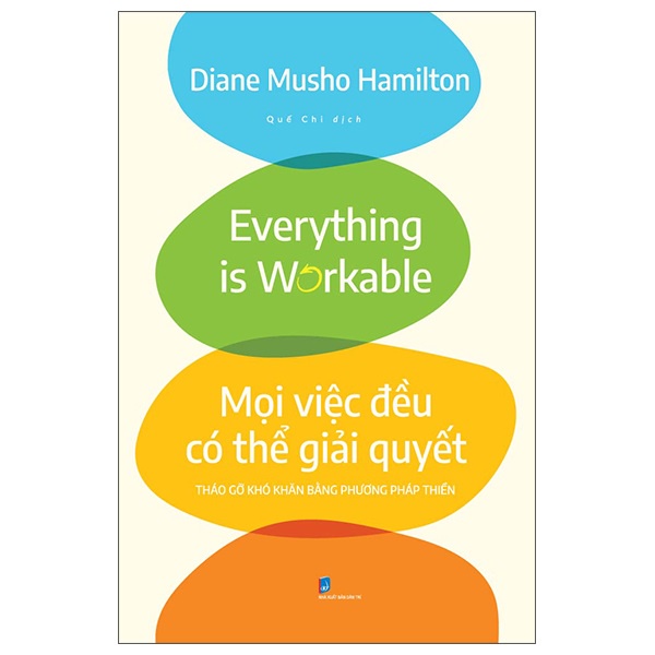 Sách - Mọi Việc Đều Có Thể Giải Quyết - Tháo Gỡ Khó Khăn Bằng Phương Pháp Thiền