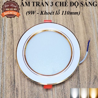Đèn âm trần 9w khoét lỗ 110. sáng 3 màu
