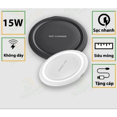 Bộ sạc không dây QI sạc nhanh phù hợp cho tất cả điện thoại có hỗ trợ sạc không dây, thiết kế hình tròn siêu mỏng (15W)