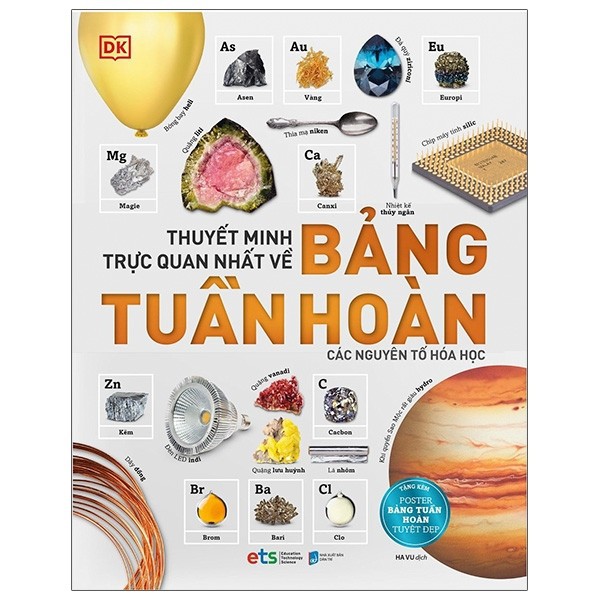 Sách-Thuyết minh trực quan nhất về bảng tuần hoàn các nguyên tố hóa học