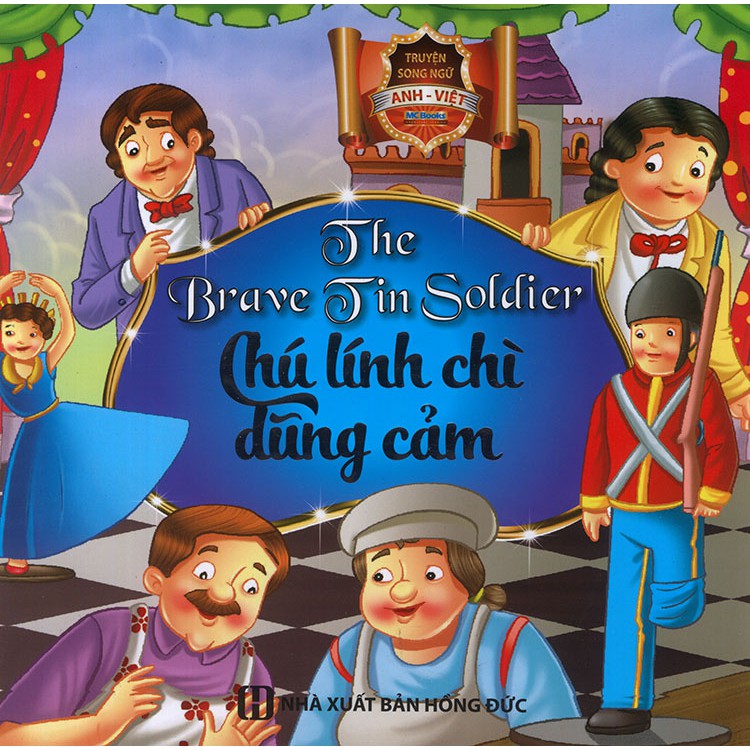 Sách - Truyện song ngữ Anh Việt - The brave tin soldier - Chú lính chì dũng cảm (Bìa và ruột cứng)