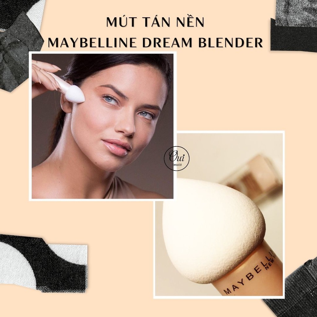 Mút tán nền Maybelline dream blender, Mút trang điểm đa năng Ouibeaute