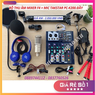 [RẺ VÔ ĐỊCH - HÀNG CHÍNH HÃNG] BỘ THU ÂM LIVETREAM - KARAOKE_ MIXER F4 + MIC TAKSTAR PC K-200 ĐẦY ĐỦ_TẶNG KẸP ĐT.