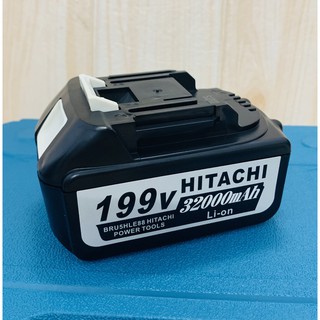 🌹FREESHIP🌹Pin 199V Hitachi dung lượng 32000mAh, Pin khủng 10 cell, Chân pin phổ thông