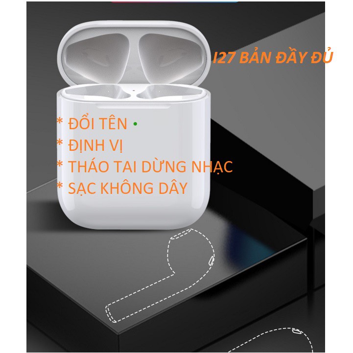Tai nghe i27 pro  định vị , thay đổi tên tai nghe , sạc không dây , tự ngắt khi tháo tai