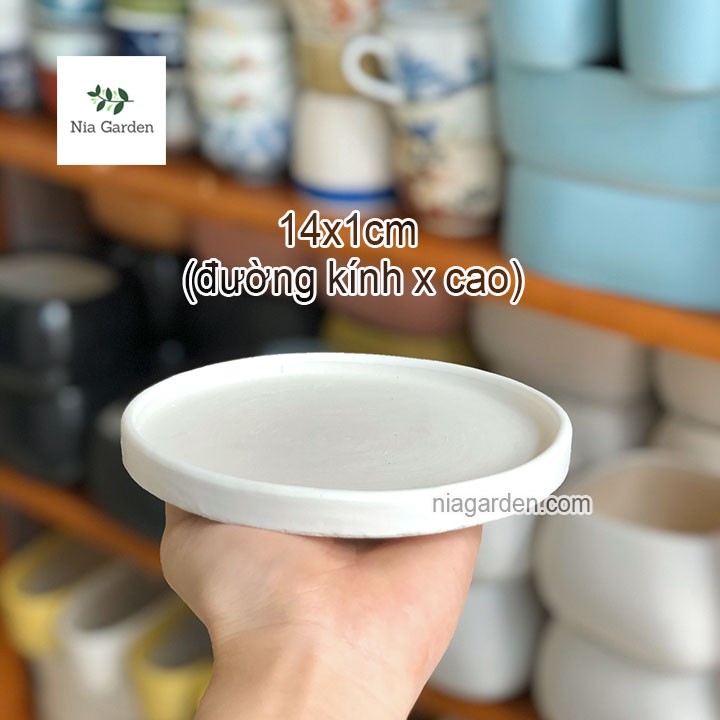 Dĩa lót chậu cây men trắng tròn 14cm dùng cho chậu cây văn phòng Nia Garden N6