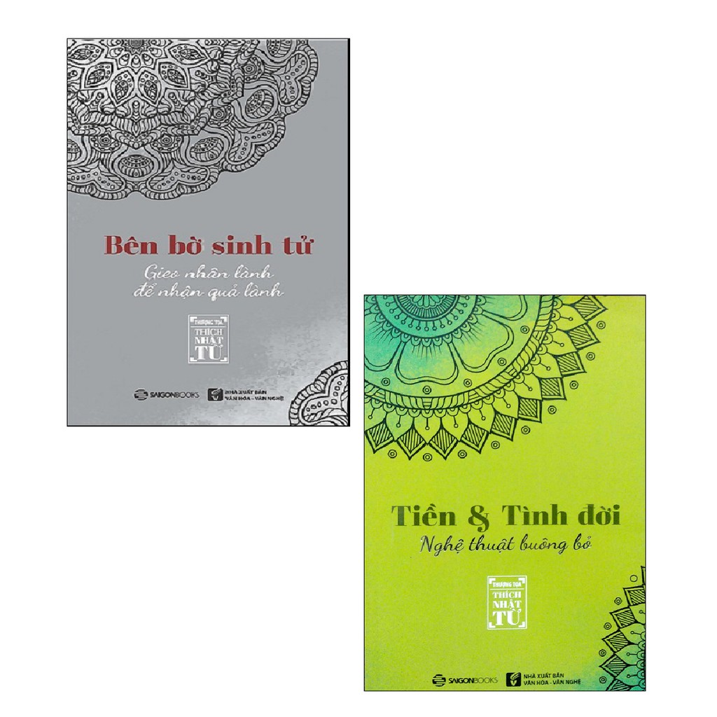 Sách - Combo Bên Bờ Sinh Tử - Gieo Nhân Lành Để Nhận Quả + Tiền Và Tình Đời - Nghệ Thuật Buông Bỏ (2 cuốn)