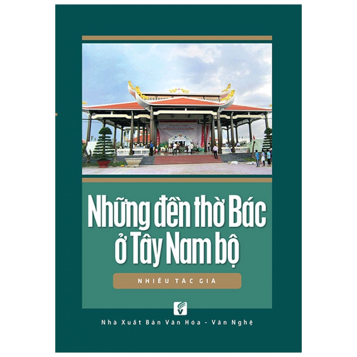 Sách Những Đền Thờ Bác Ở Tây Nam Bộ