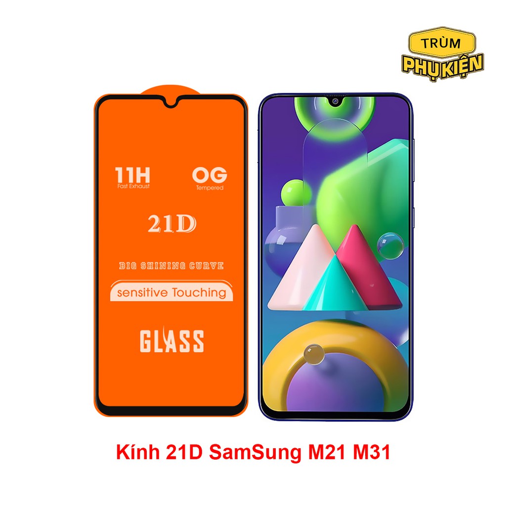 Kính cường lực full màn 21D Samsung Galaxy M10 M21 M30 M30s M31 hình cao cấp