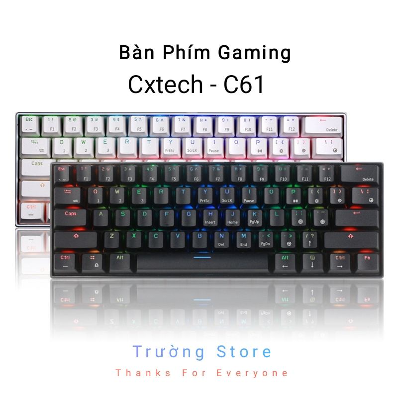 Bàn Phím Cơ Gaming Cxtech C-61 - 2 Modes - Led RGB - HOTSWAP