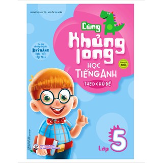 Sách - Cùng Khủng Long Học Tiếng Anh Theo Chủ Đề Lớp 5