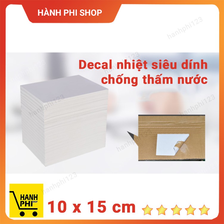 100 Tem Vận Chuyển In Sẵn Theo Nhu Cầu Khách Hàng Khổ Decal 10 x 15 cm