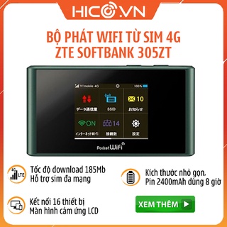 Bộ Phát Wifi 4G ZTE - Softbank 303ZT 305ZT Tốc Độ 4G Siêu Nhanh - CHẤT LƯỢNG ĐẾN TỪ NHẬT BẢN