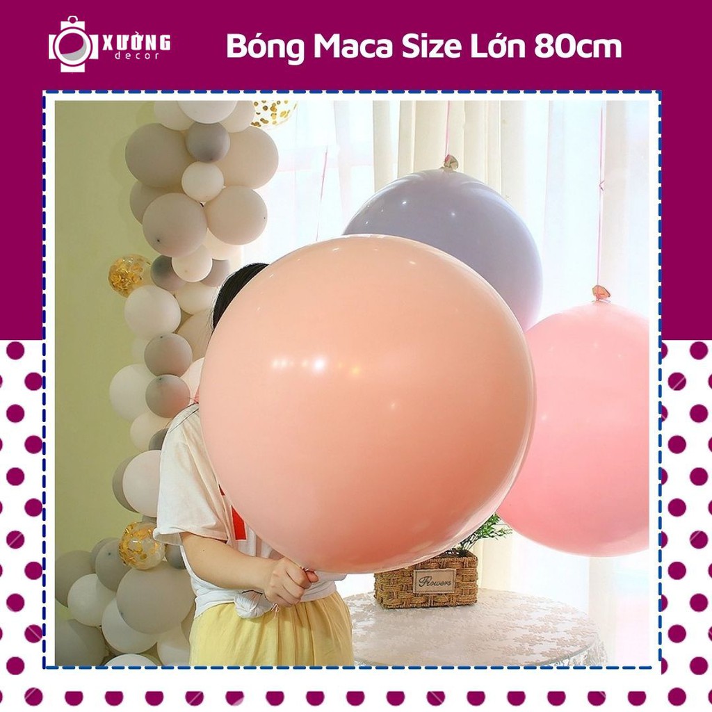 Bóng bay maca cỡ lớn 80cm trang trí sinh nhật, sự kiện, tiệc cưới