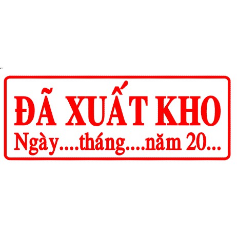 Dấu Đã Xuất Kho có ngày tháng năm (liền mực) - Dấu khắc sẵn