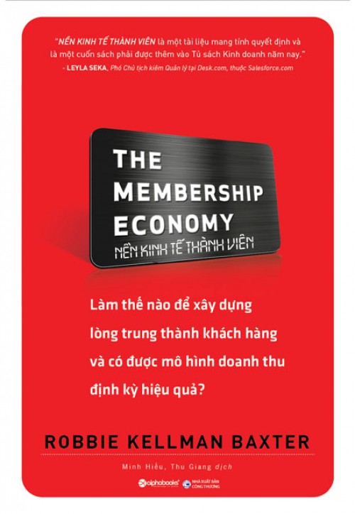 Sách The Membership Economy - Nền Kinh Tế Thành Viên